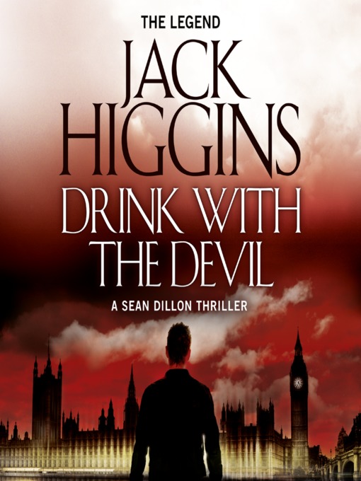 Title details for Drink with the Devil by Jack Higgins - Available